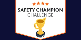 Safety Champion Challenge